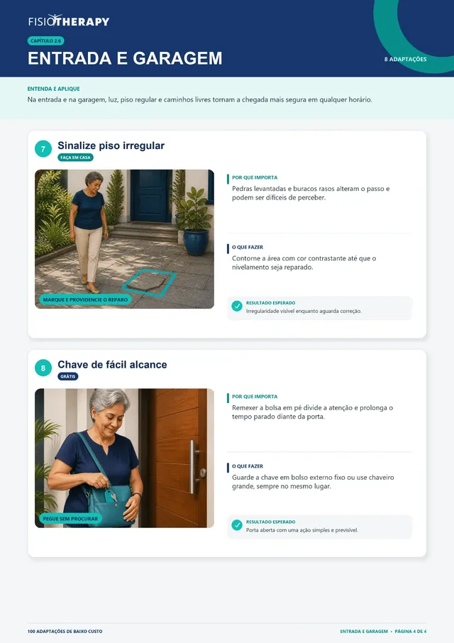 Entrada e garagem — sinalizar piso irregular e chave de fácil alcance